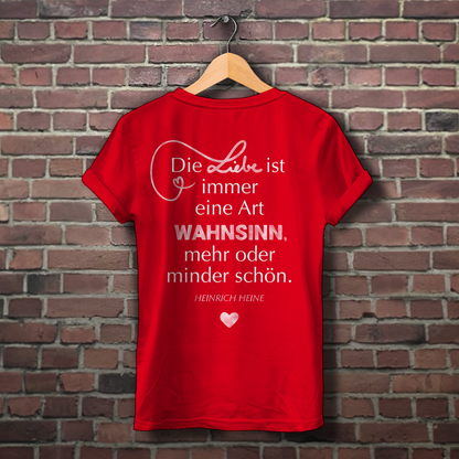 Sie tut es wirklich! / »Die Liebe ist Wahnsinn…« – JGA Premium Bio T-Shirt für Team Braut