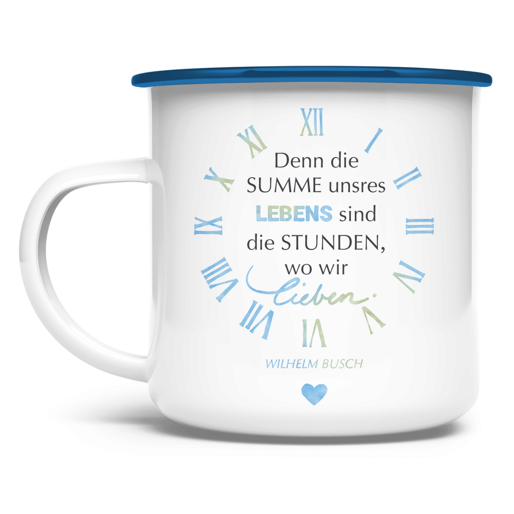 »...die Stunden, wo wir lieben.« – Emaille Tasse