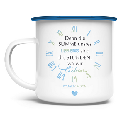 »...die Stunden, wo wir lieben.« – Emaille Tasse