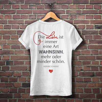 Ich tue es!  / »Die Liebe ist Wahnsinn…« – JGA Premium Bio T-Shirt für Braut