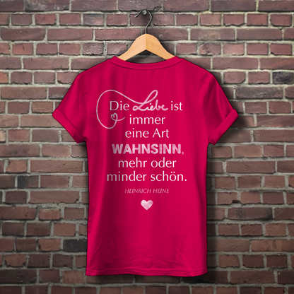 Sie tut es wirklich! / »Die Liebe ist Wahnsinn…« – JGA Premium Bio T-Shirt für Team Braut
