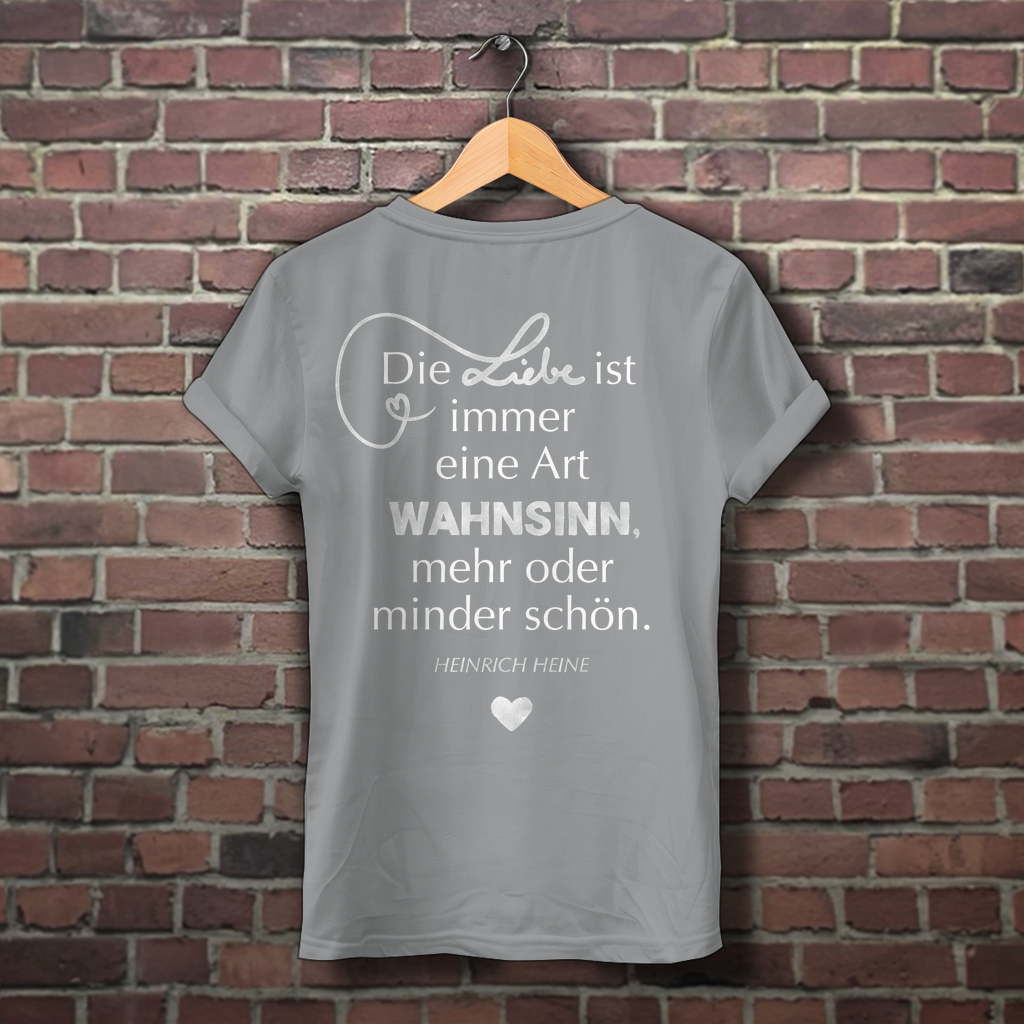Sie tut es wirklich! / »Die Liebe ist Wahnsinn…« – JGA Premium Bio T-Shirt für Team Braut
