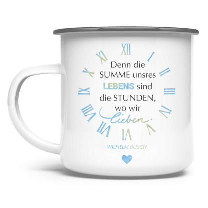 »...die Stunden, wo wir lieben.« – Emaille Tasse