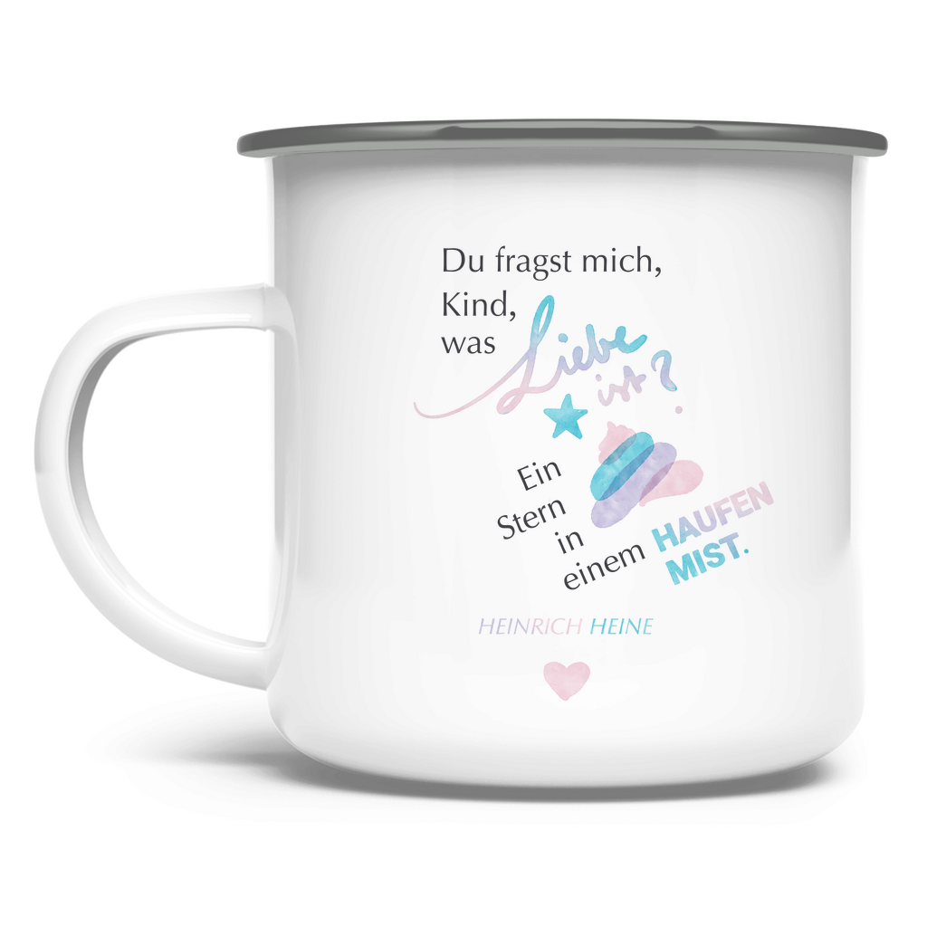 »Ein Stern in einem Haufen Mist.« – Emaille Tasse