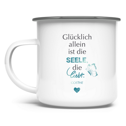»...die Seele, die liebt.« – Emaille Tasse