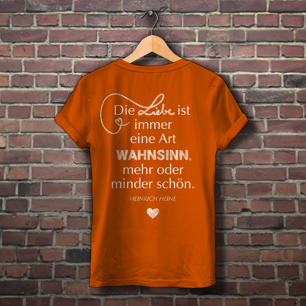 Sie tut es wirklich! / »Die Liebe ist Wahnsinn…« – JGA Premium Bio T-Shirt für Team Braut