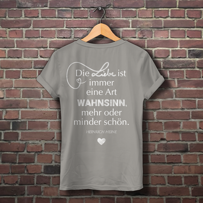 Sie tut es wirklich! / »Die Liebe ist Wahnsinn…« – JGA Premium Bio T-Shirt für Team Braut